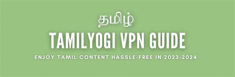 tamilyogi vpn download|Best TamilYogi Proxy